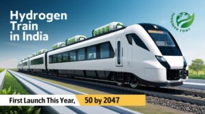 Hydrogen Train in India: भारत की पहली Hydrogen Train | Indian Railway Targets 50 by 2047