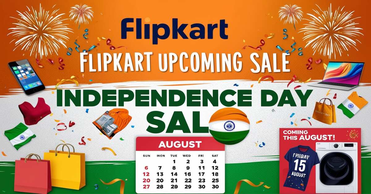 Flipkart Upcoming Sale in August Month 2024 - Independence Day Sale Offer | Hindi में जाने।